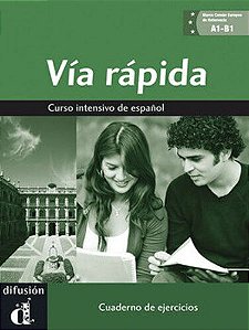 Vía Rápida A1/A2/B1 - Curso Intensivo De Español - Cuaderno De Ejercicios