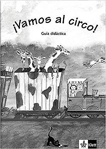 Ívamos Al Circo! - Guía Del Profesor