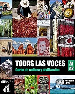 Todas Las Voces - Curso De Cultura Y Civilización A1-A2 - Libro Del Alumno Con CD Audio Y Dvd