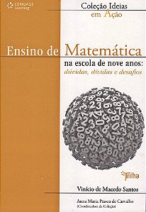 Ensino De Matemática Na Escola De Nove Anos - Dúvidas, Dívidas E Desafios