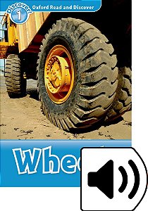 Wheels - Oxford Read And Discover - Level 1 - Book With Audio