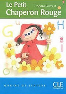 Le Petit Chaperon Rouge - Graine De Lecture - Niveau 1 (200 Mots)