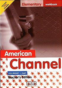 American Channel Elementary - Workbook Teacher's Edition Includes Free CD-ROM