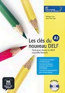 Les Clés Du Nouveau Delf A1 - Livre De L'Élève Avec CD Audio
