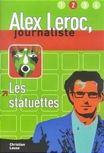Les Statuettes - Série Alex Leroc, Journaliste - Niveau 2