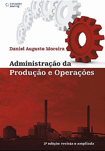 Administração Da Produção E Operações - 2ª Edição Revista E Ampliada