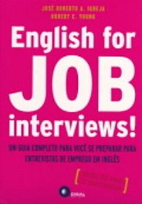 English For Job Interviews! - Um Guia Completo Para Você Se Preparar... - Acompanha CD De Áudio