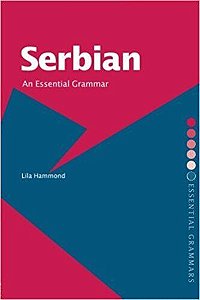 Serbian - An Essential Grammar