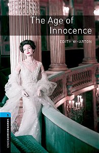 The Age Of Innocence - Oxford Bookworms Library - Level 5 - Third Edition