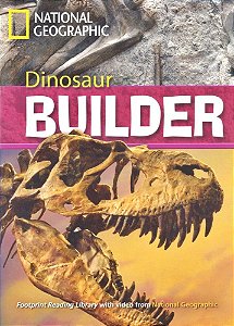 Dinossaur Builder - Footprint Reading Library - British English - Level 7 - Book