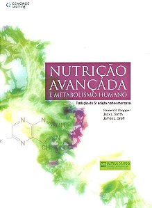 Nutrição Avançada E Metabolismo Humano - Tradução Da 5ª Edição Norte-Americana