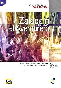Zalacaín - El Aventurero - Literatura Hispánica De Fácil Lectura - Nivel B1