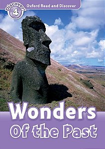 Wonders Of The Past - Oxford Read And Discover - Level 4