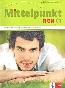 Mittelpunkt Neu C1 - Arbeitsbuch Mit Audio-CD