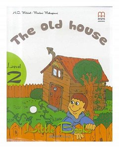The Old House - Little Books - Level 2 - Students Book