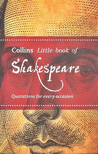 Collins Little Book Of Shakespeare - Quotations For Every Occasion - Flexibound