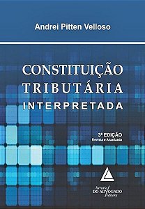 Constituição Tributária Interpretada - 3ª Edição
