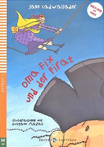 Oma Fix Und Der Pirat - Hub Erste Lektüren - Stufe 1 - Buch Mit Audio-CD