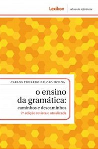 O Ensino Da Gramatica - Caminhos E Descaminhos