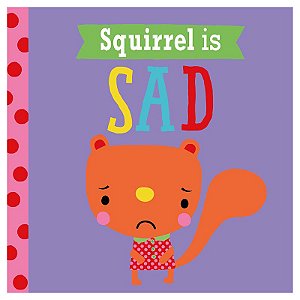 Squirrel Is Sad