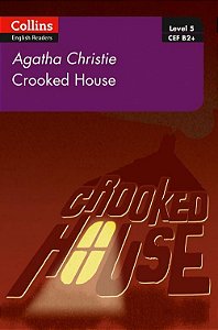 Crooked House - Collins Agatha Christie ELT Readers - Level 5 - Book With Downloadable Audio - Second Edition