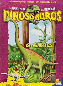 Conhecendo Os Incríveis Dinossauros - Gigantes - Livro Com Modelo 3D
