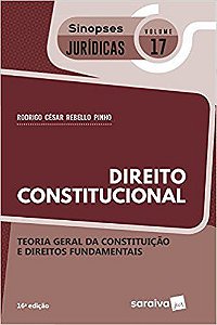 Direito Constitucional - Sinopses Juridicas - Volume 17 - Teoria Geral Da Constituição E Direitos - 16ª Edição
