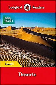 Bbc Earth: Deserts - Ladybird Readers - Level 1 - Book With Downloadable Audio (US/UK)