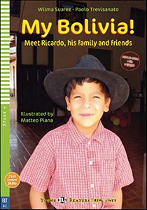 My Bolivia! Meet Ricardo, His Family And Friends - Hub Young Readers | Real Lives - Stage 4 - Book With Multimidia Download And App