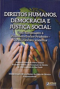 Direitos Humanos, Democracia E Justiça Social