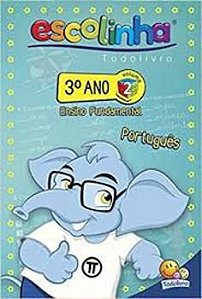 Escolinha Todolivro: 3º Ano - Portugues 2