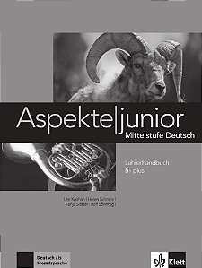 Aspekte Junior B1 Plus - Lehrerhandbuch