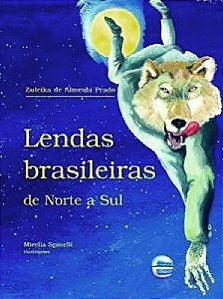 Lendas Brasileiras De Norte A Sul