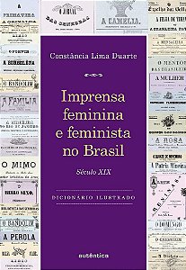 Imprensa Feminina E Feminista No Brasil: Século XIX