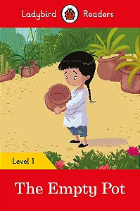 The Empty Pot - Ladybird Readers - Level 1 - Book With Downloadable Audio (US/UK)
