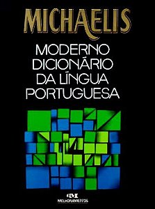 Michaelis Moderno Dicionário Da Língua Portuguesa
