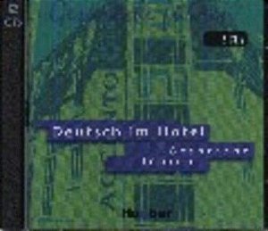 Deutsch Im Hotel - Gespräche Führen - 2 Audio CD