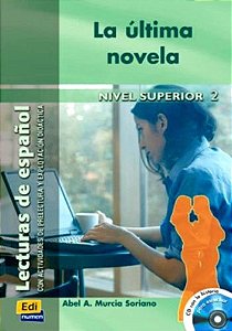 La Última Novela - Nivel Superior 2 - Libro Con CD Audio