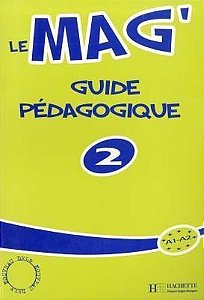 Le Mag' 2 - Guide Pédagogique