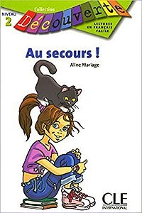 Au Secours! - Collection Découverte - Niveau 2