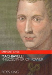 Machiavelli - Philosopher Of Power