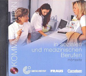 Kommunikation In Sozialen Und Medizinischen Berufen - CD Audio