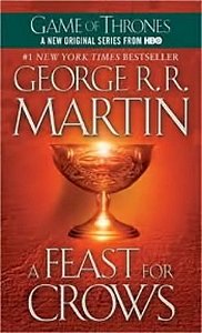 A Feast For Crows - A Song Of Ice And Fire - Book Four - Mass Market Paperback