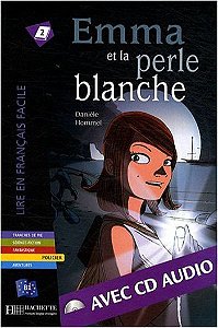Emma Et La Perle Blanche - Lire En Français Facile - Niveau B1 - Livre Avec CD Audio MP3
