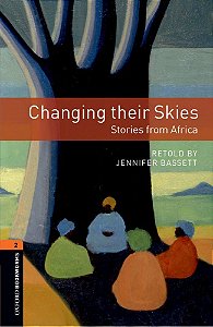 Changing Their Skies: Stories From Africa - Oxford Bookworms Library - Level 2 - Third Edition
