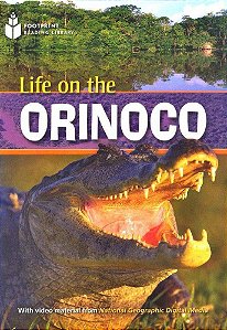 Life On The Orinoco - Footprint Reading Library - British English - Level 1 - Book
