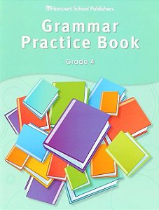 Storytown Grade 4 - Grammar Practice Book