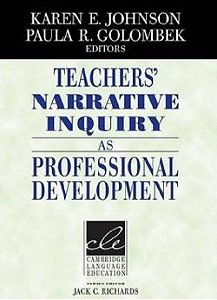 Teacher's Narrative Inquiry As Professional Development