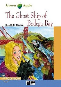 The Ghost Ship Of Bodega Bay - Green Apple - Level A1 - Book With Audio CD