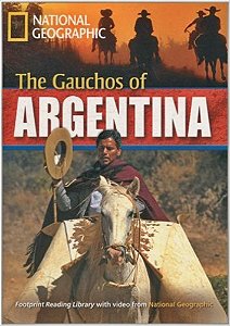 The Gauchos Of Argentina - Footprint Reading Library - British English - Level 6 - Book